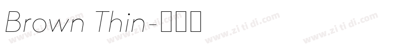 Brown Thin字体转换